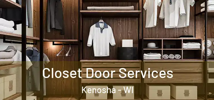 Closet Door Services Kenosha - WI