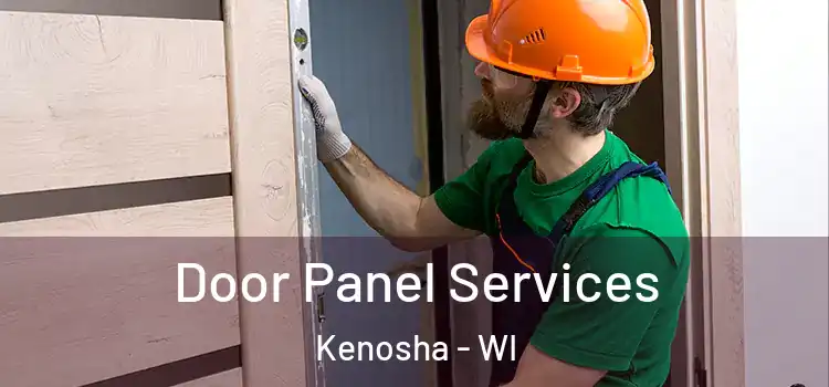 Door Panel Services Kenosha - WI