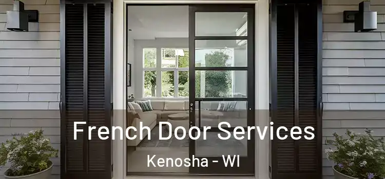 French Door Services Kenosha - WI