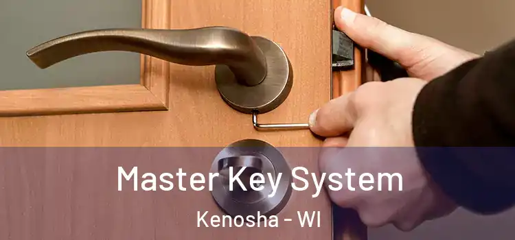Master Key System Kenosha - WI