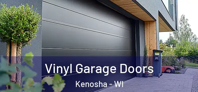  Vinyl Garage Doors Kenosha - WI